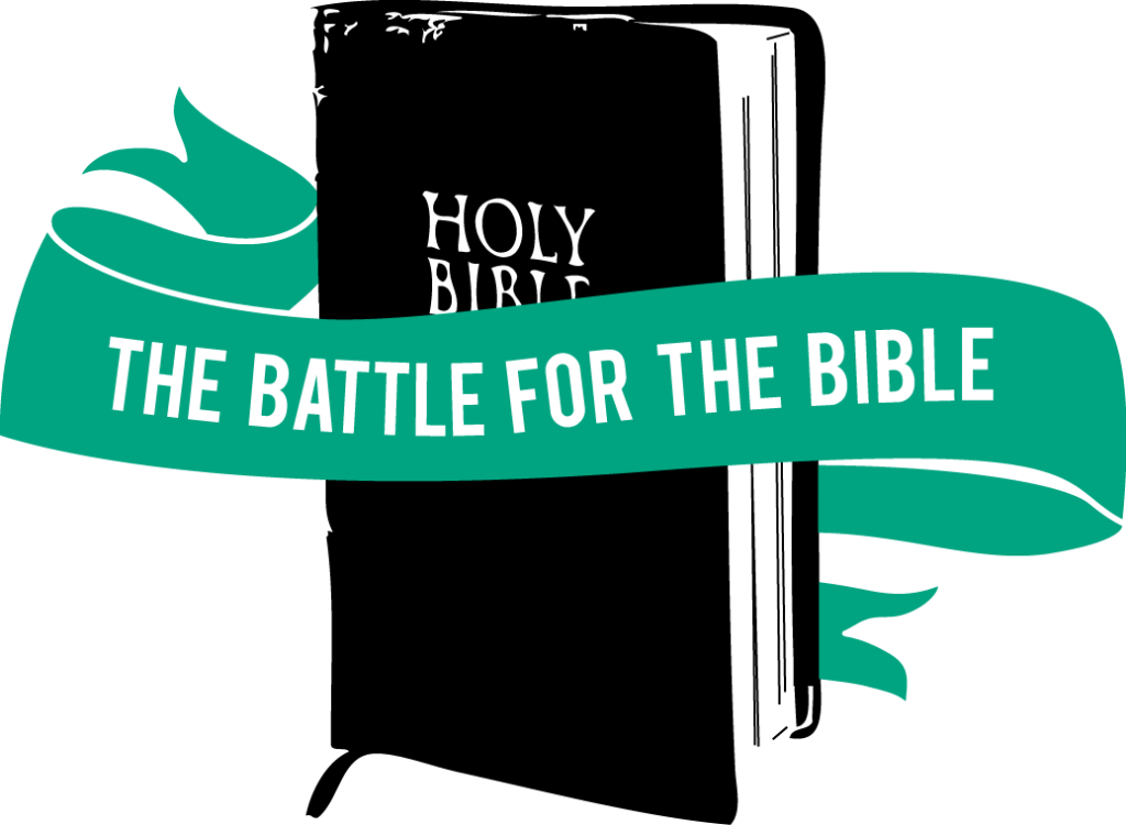 The Battle For The Bible