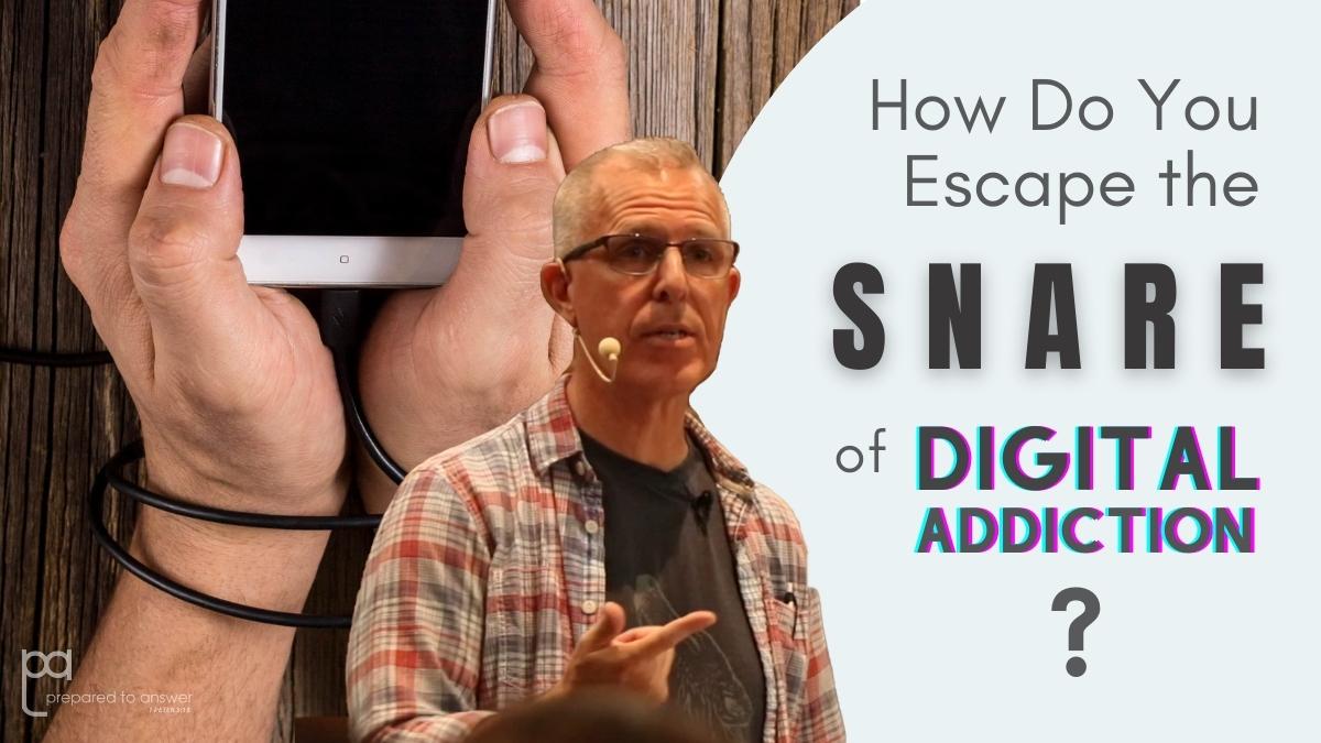 How Do You Escape the Snare of Digital Addiction?