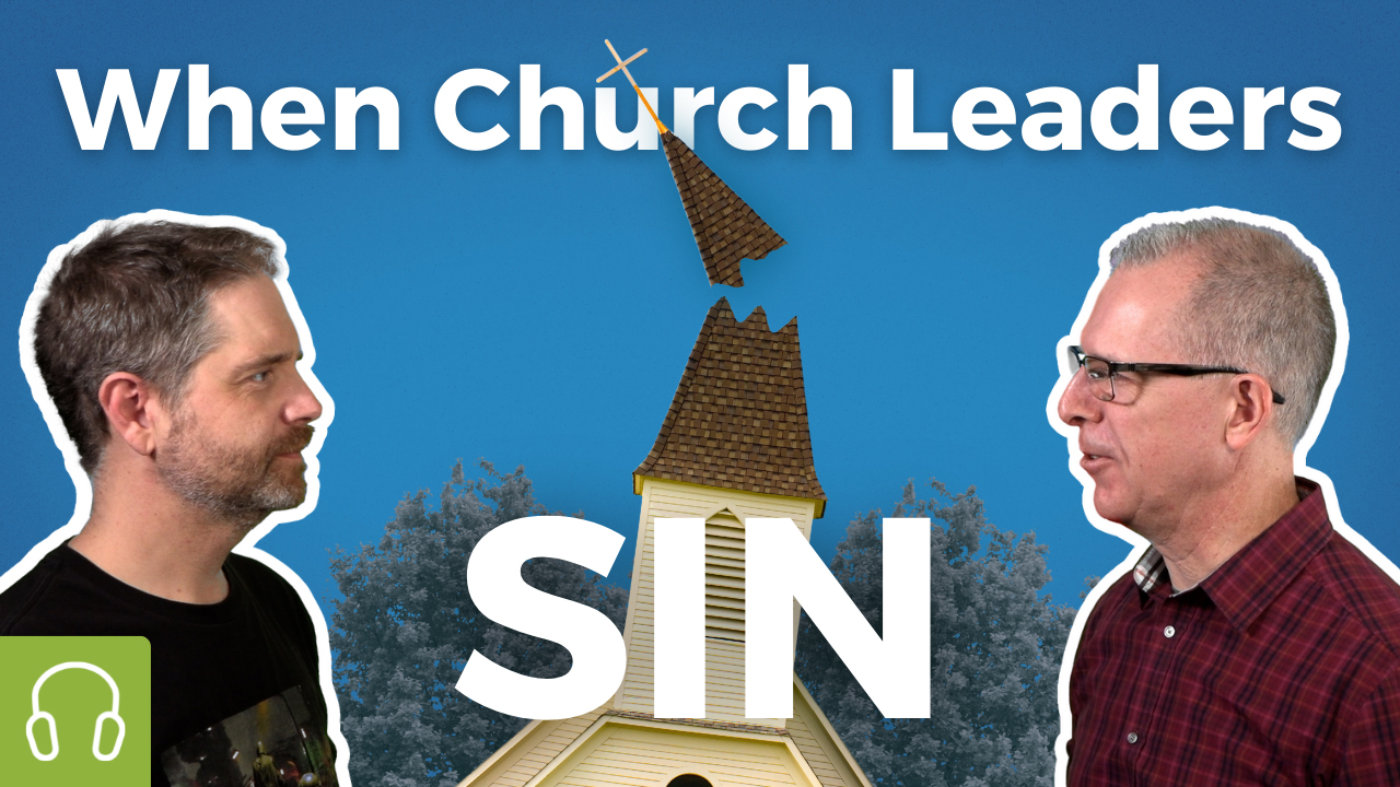 When chuch leaders sin. Scott and Shawn look at a church with a broken steeple